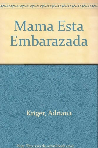 Mamá está embarazada | Kriger-Kriger-Kriger