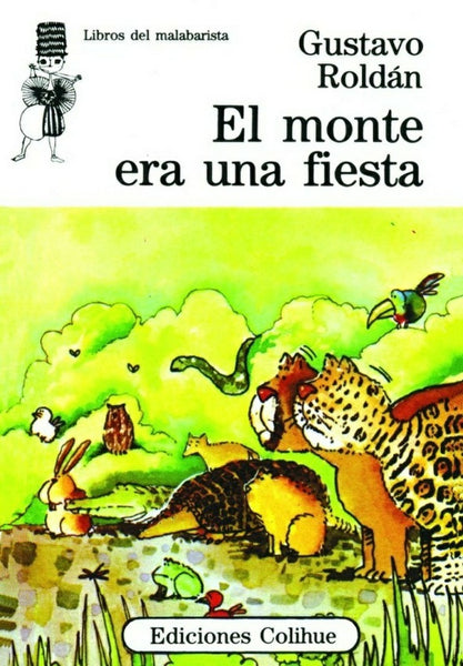 Monte era una fiesta, El | Gustavo Roldán