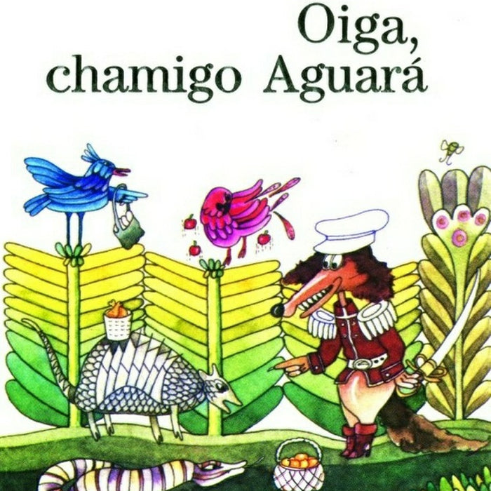 Oiga chamigo Aguará | Adela Basch