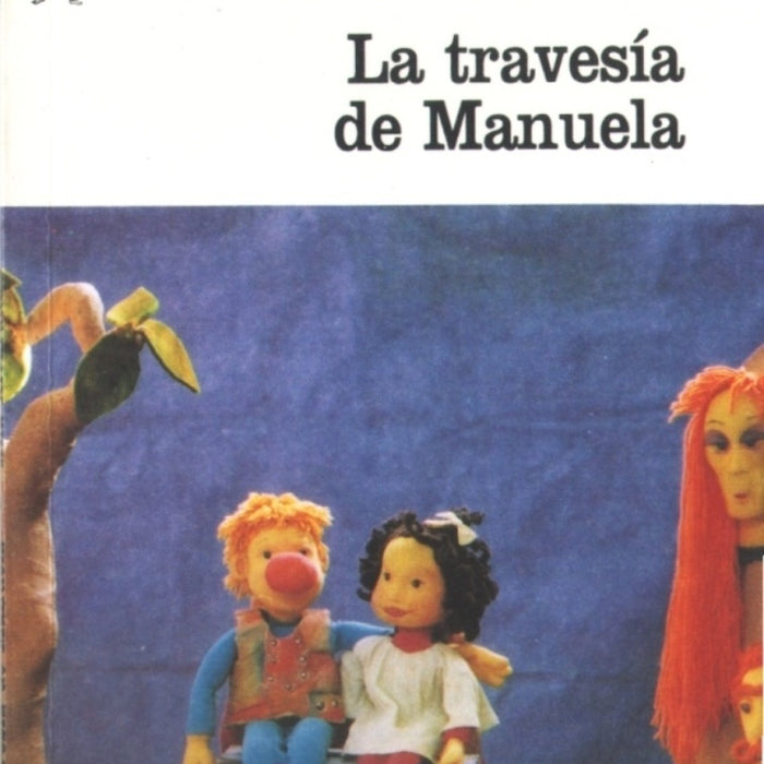 Travesía de Manuela, La | Ana Alvarado