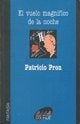 Vuelo magnífico de la noche, El | Patricio Pron