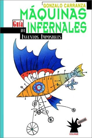 Máquinas infernales | Carranza-Cachimba