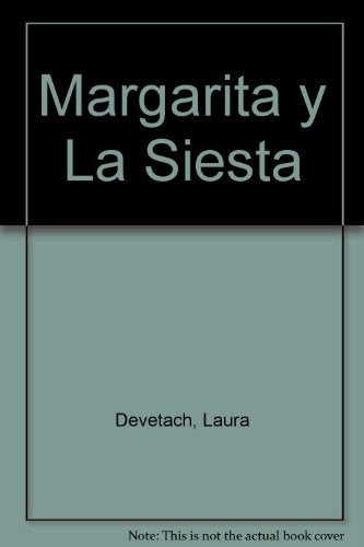 Margarita y la siesta | Devetach-Crist