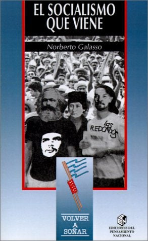 Socialismo que viene, El | Norberto Félix Galasso