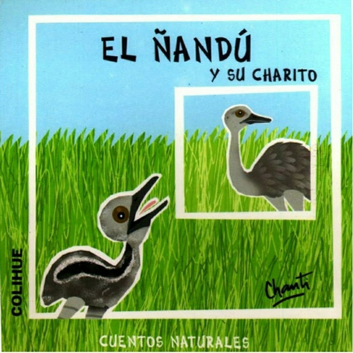 Ñandú y su charito, El | Chanti-Riga