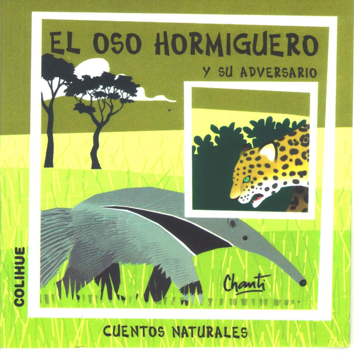 Oso hormiguero y su adversario, El | Chanti-Riga