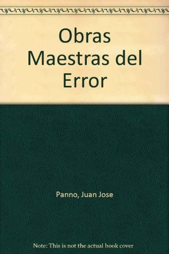 Obras maestras del error | Juan José Panno