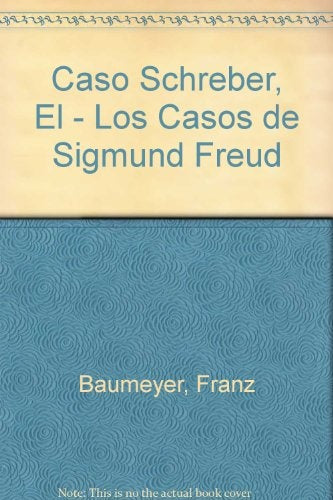 Caso Schreber, El | Baumeyer-otros-Serrot