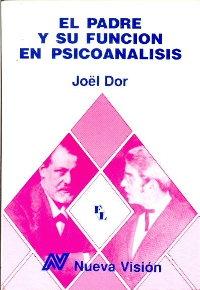 Padre y su función en psicoanálisis, El | Dor-Agoff