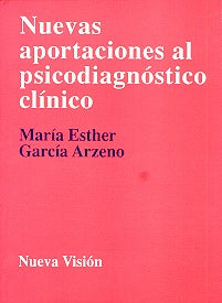 Nuevas aportaciones al psicodiagnostico | María Esther García Arzeno