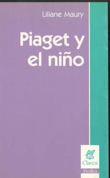 Piaget y el niño* | Maury-Pons