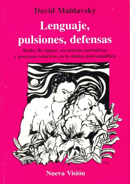 Lenguajes, pulsiones, defensas | David Maldavsky