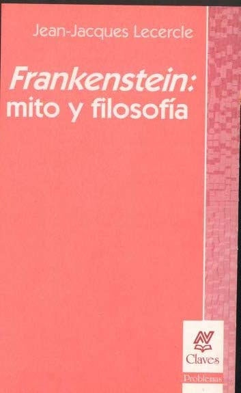 Frankenstein, mito y filosofía | Lecercle-Mahler