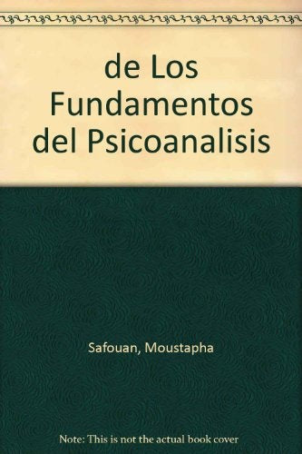 DE LOS FUNDAMENTOS DE PSICOANÁLISIS.. | Safouan-Pons-Shane-Thormann