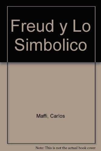 Freud y lo simbólico | Carlos Maffi