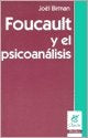 FOUCAULT Y EL PSICOANALISIS.. | Joël Birman