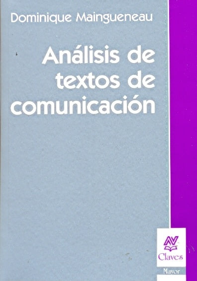 Análisis de textos de comunicación* | Dominique Maingueneau