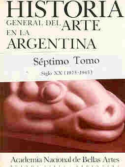 Historia general del arte en la Argentina | Basilio Uribe