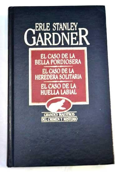 EL CASO DE LA BELLA PORDIOSERA | ERLE STANLEY GARDNER