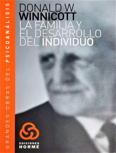 Familia y el desarrollo del individuo, La | Winnicott-Rosenblatt