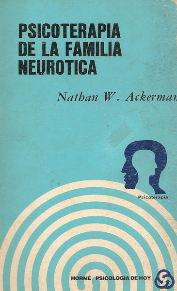 Psicoterapia de la familia neurótica | Ackerman-Watson