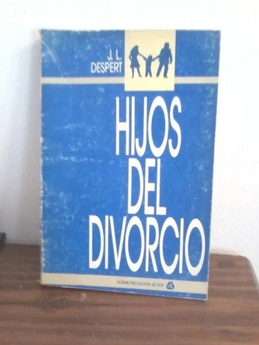 HIJOS DEL DIVORCIO.. | J. Louise Despert