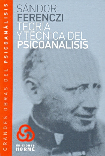 Teoría y técnica del psicoanálisis | Ferenczi-Kennedy