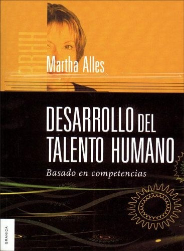 DESARROLLO DEL TALENTO HUMANO.. | Martha Alicia Alles