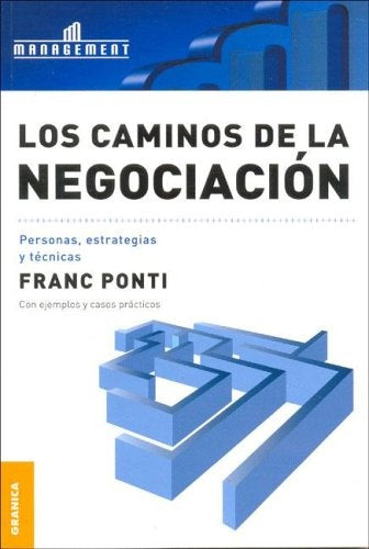 LOS CAMINOS DE LA NEGOCIACION.. | Franc Ponti