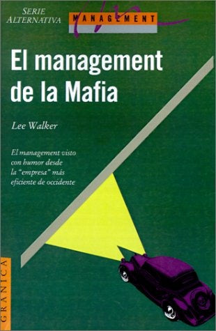 EL MANAGEMENT DE LA MAFIA | LEE  WALKER