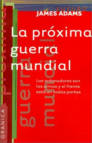 La próxima guerra mundial | JamesL. Adams