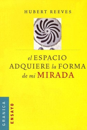 Espacio adquiere la forma de mi mirada, El | Reeves-Molina