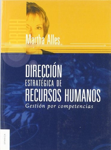 DIRECCION ESTRATEGICA DE RECURSOS HUMANOS.. | Martha Alicia Alles