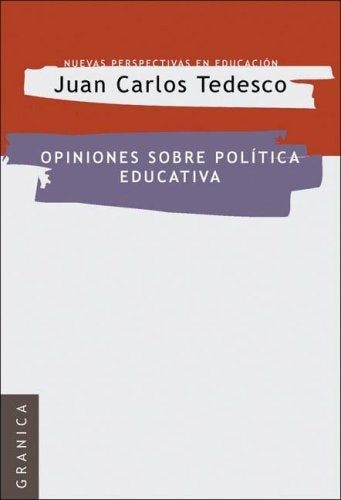 Opiniones sobre política educativa | Juan Carlos Tedesco
