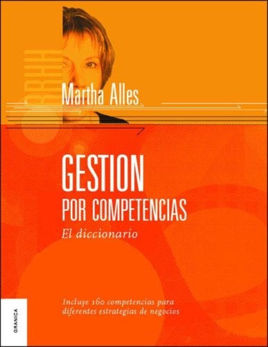 GESTION POR COMPETENCIAS. EL DICCIONARIO.. | MARTHA ALLES