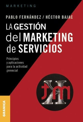 LA GESTION DEL MARKETING DE SERVICIOS.. | PABLO FERNANDEZ