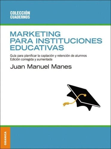 Marketing para instituciones educativas | Juan Manuel Manes