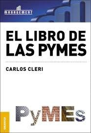 EL LIBRO DE LAS PYMES.. | Carlos Cleri