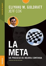 LA META. UN PROCESO DE MEJORA CONTINUA.. | Eliyahu M. Goldratt