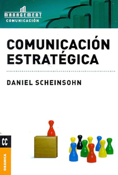 COMUNICACION ESTRATEGICA.. | Daniel A. Scheinsohn