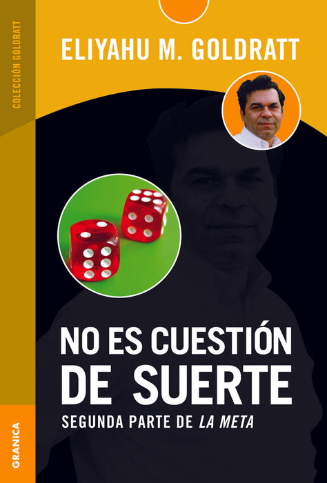 NO ES CUESTIÓN DE SUERTE.. | Eliyahu M. Goldratt