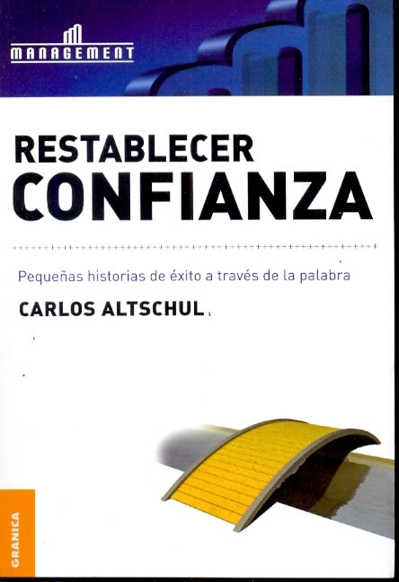 Restablecer confianza | Carlos Altschul