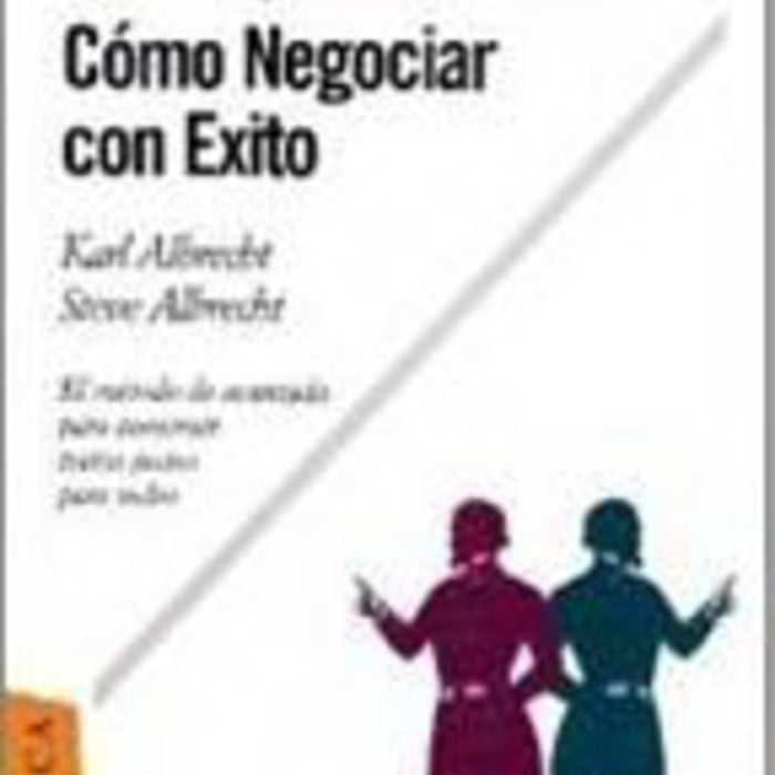 COMO NEGOCIAR CON EXITO | Karl Albrecht