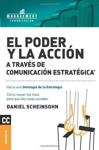 EL PODER Y LA ACCIÓN.. | Daniel A. Scheinsohn