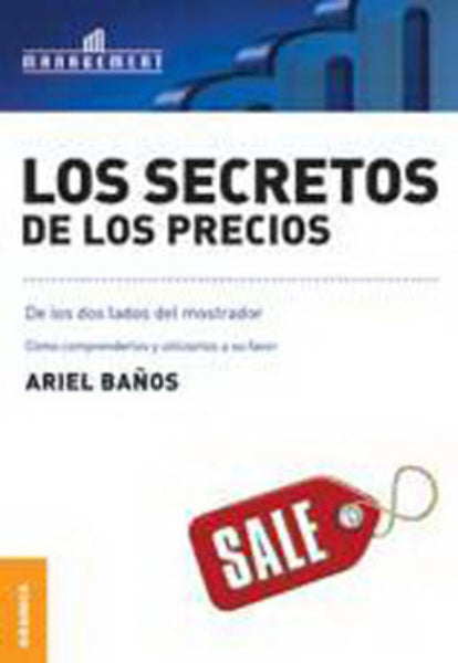 LOS SECRETOS DE LOS PRECIOS.. | Ariel Baños