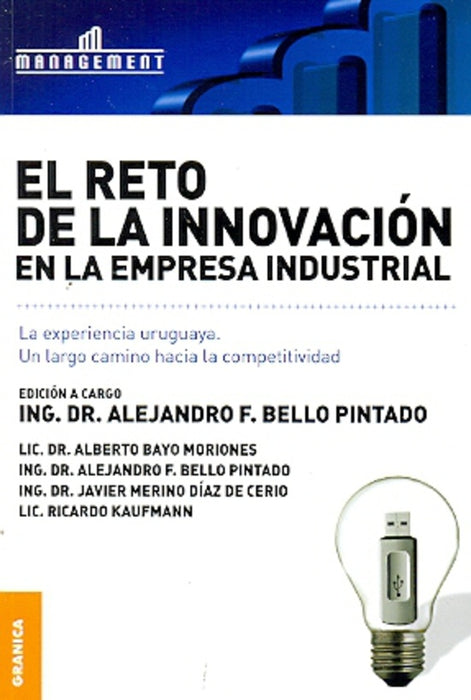 EL RETO DE LA INNOVACION EN LA EMPRESA INDUSTRIAL.. | ALEJANDRO BELLO PINTADO