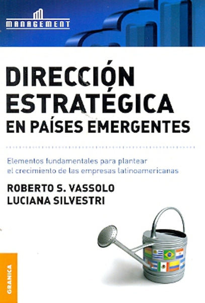 DIRECCIÓN ESTRATÉGICA EN PAÍSES EMERGENTES.. | Vassolo, Silvestri