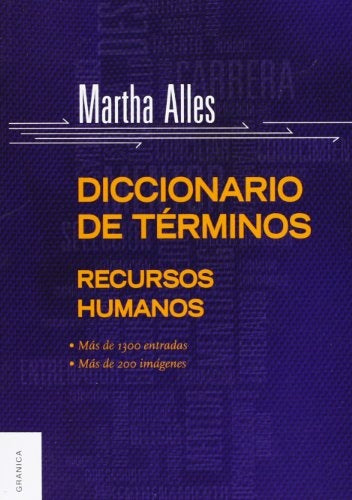 DICCIONARIO DE TÉRMINOS DE RECURSOS HUMANOS.. | Martha Alicia Alles