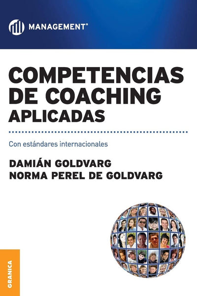 COMPETENCIAS DE COACHING APLICADAS: CON ESTÁNDARES INTERNACIONALES.. | Goldvarg, Perel de Goldvarg