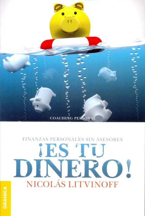 ¡Es tu dinero! (Nueva edición) | Nicolás Litvinoff